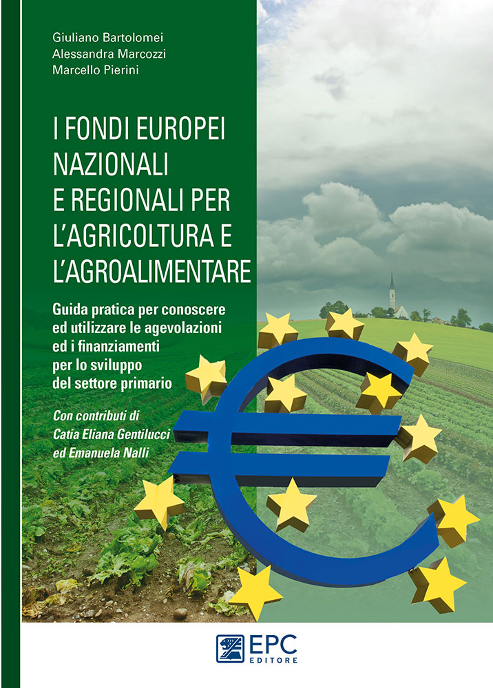 fondi europei nazionali e regionali per l'agricoltura e l'agroalimentare